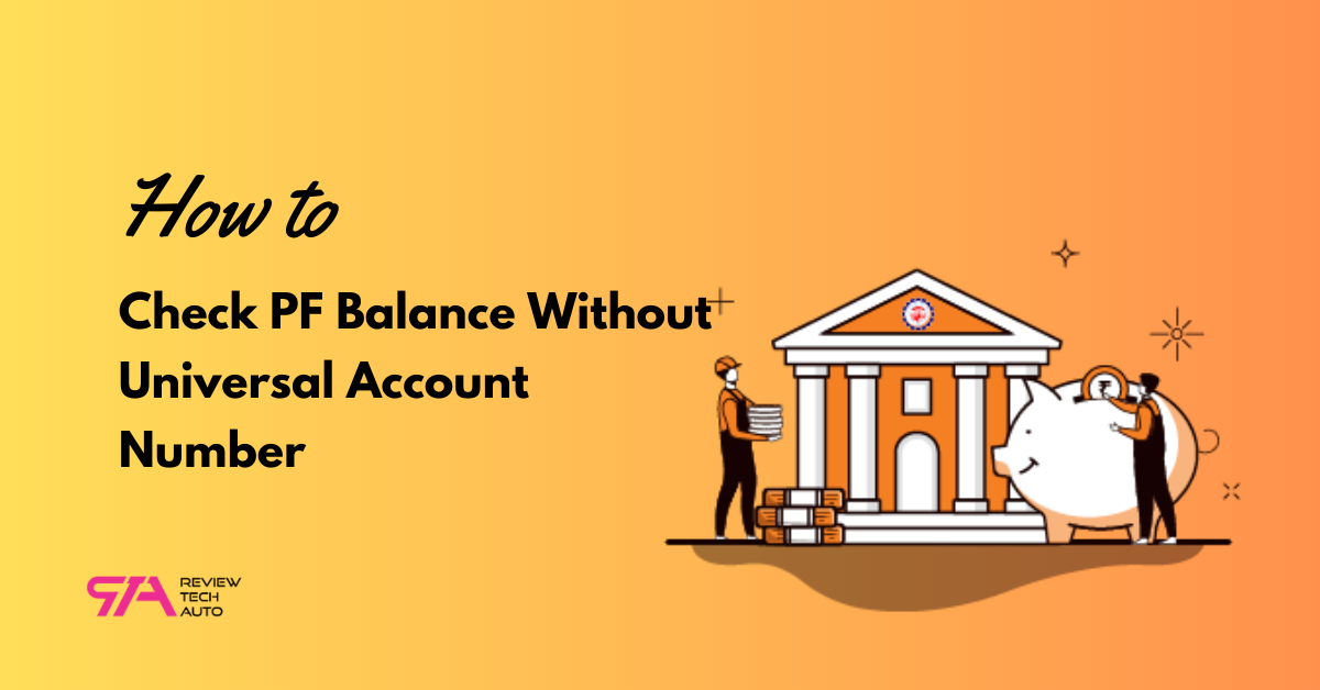 How to Check PF Balance Without Universal Account Number